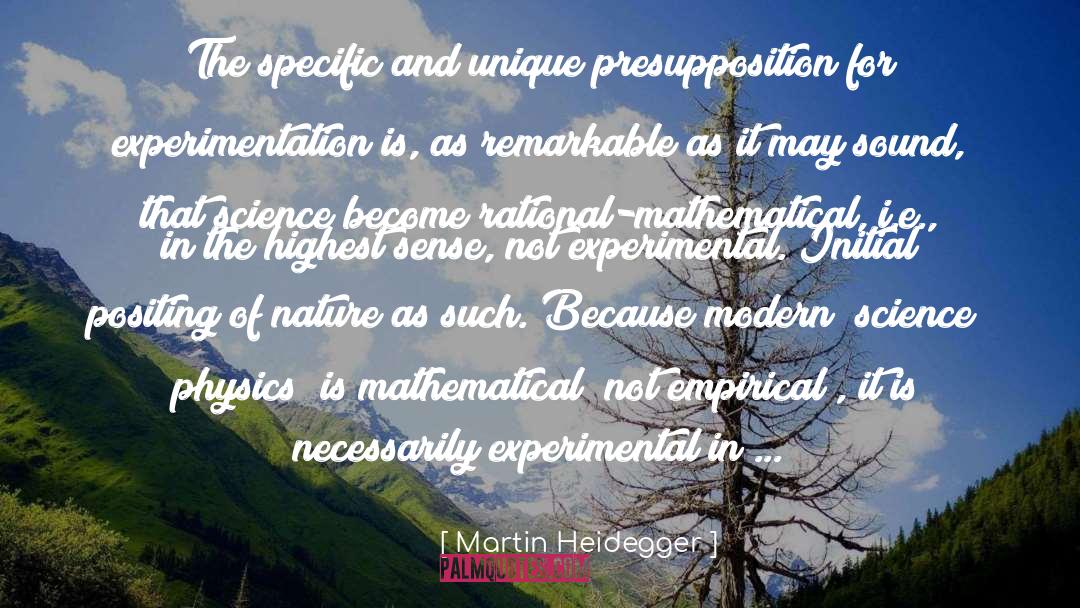 Experimentation quotes by Martin Heidegger