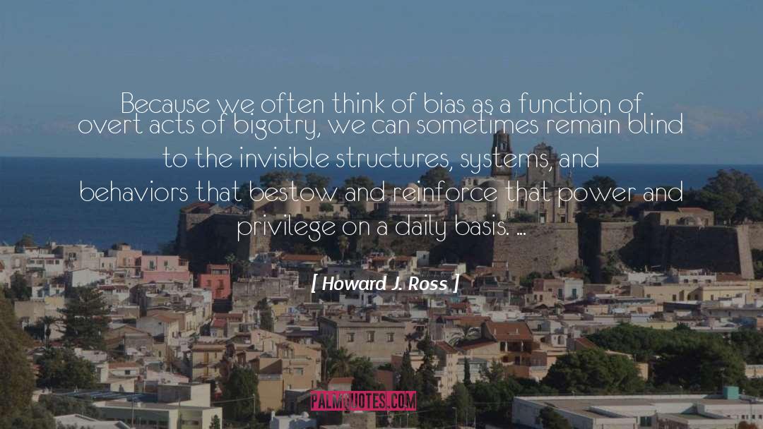 Experimenter Bias quotes by Howard J. Ross