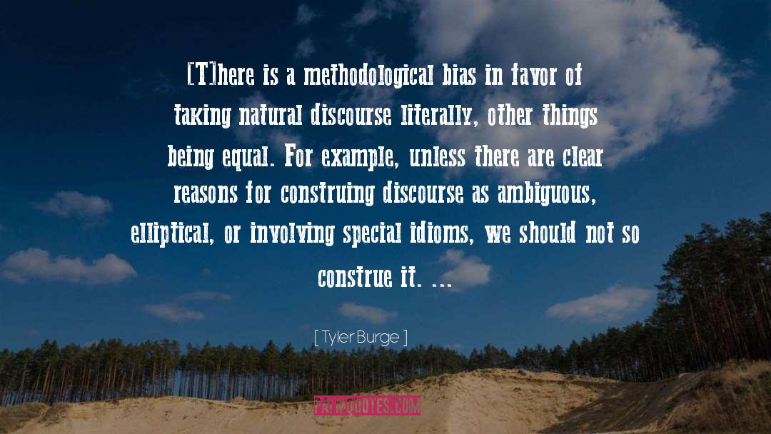 Experimenter Bias quotes by Tyler Burge