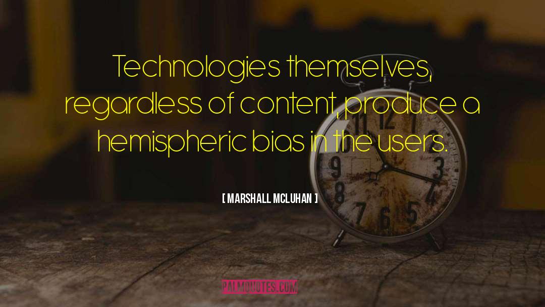 Experimenter Bias quotes by Marshall McLuhan