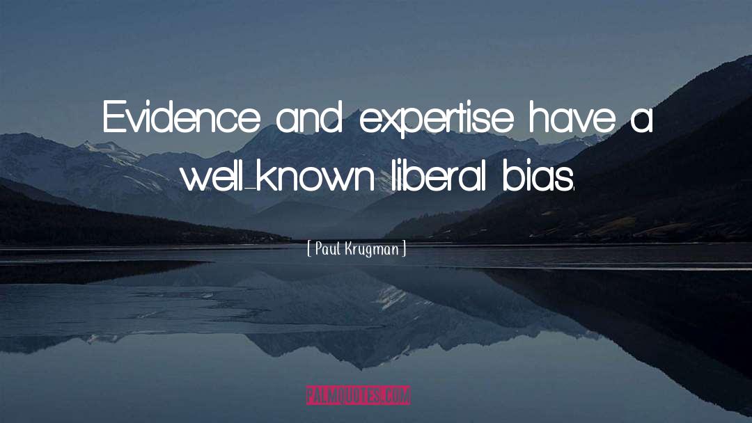 Experimenter Bias quotes by Paul Krugman