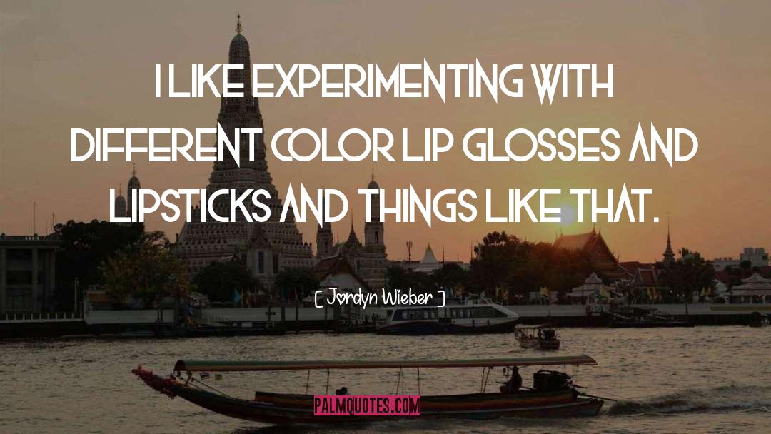 Experimenting quotes by Jordyn Wieber