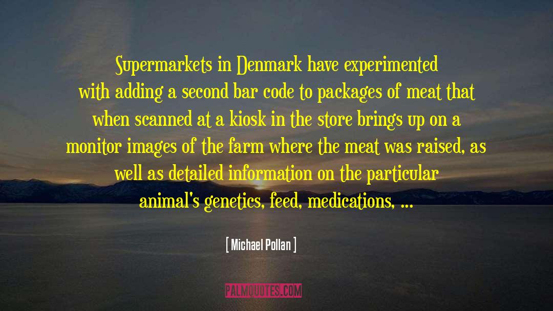 Experiments On Animals quotes by Michael Pollan