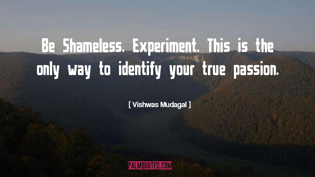 Experiments quotes by Vishwas Mudagal