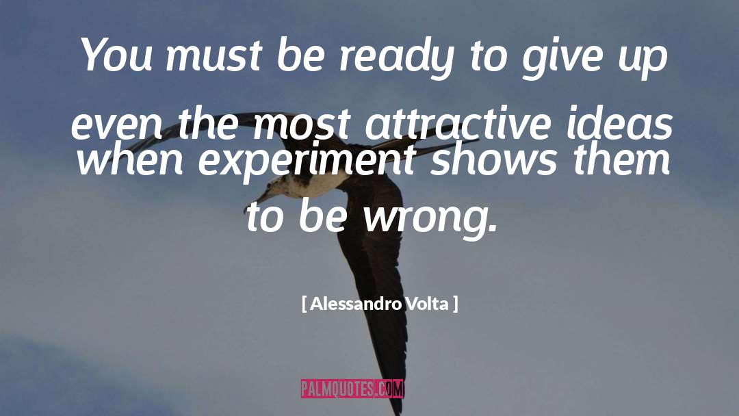 Experiments quotes by Alessandro Volta