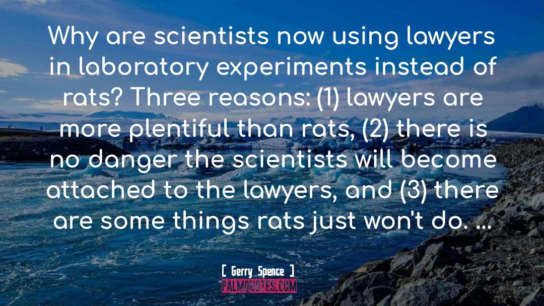 Experiments quotes by Gerry Spence
