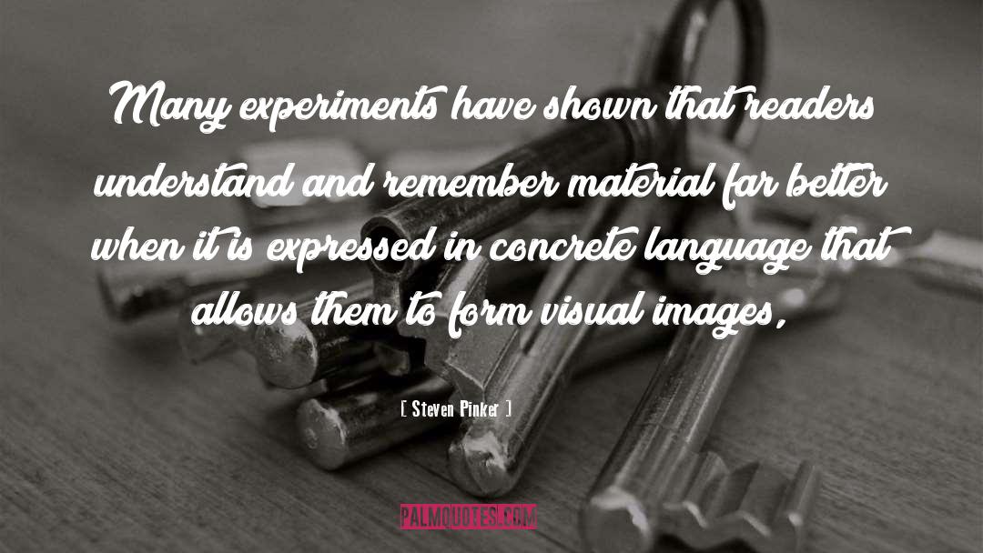 Experiments quotes by Steven Pinker