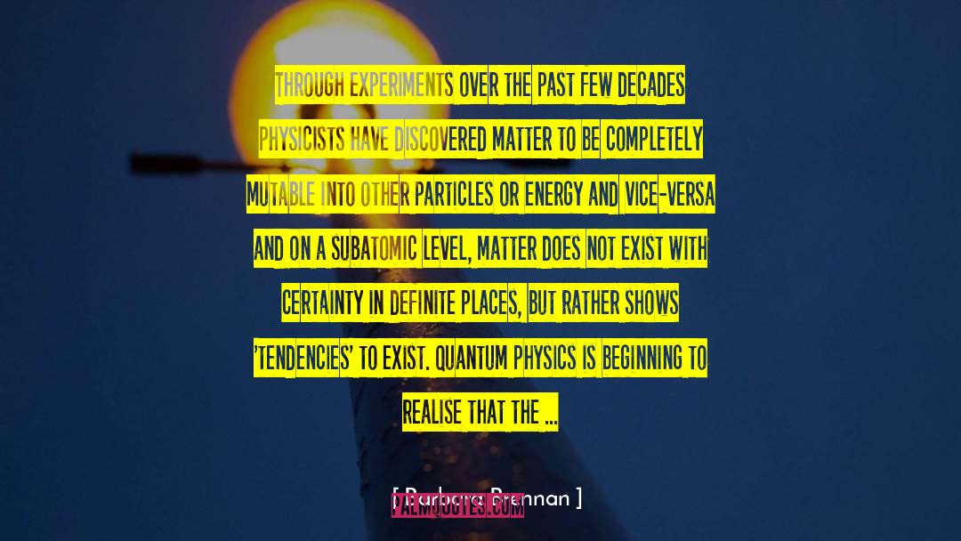 Experiments With Nonviolence quotes by Barbara Brennan