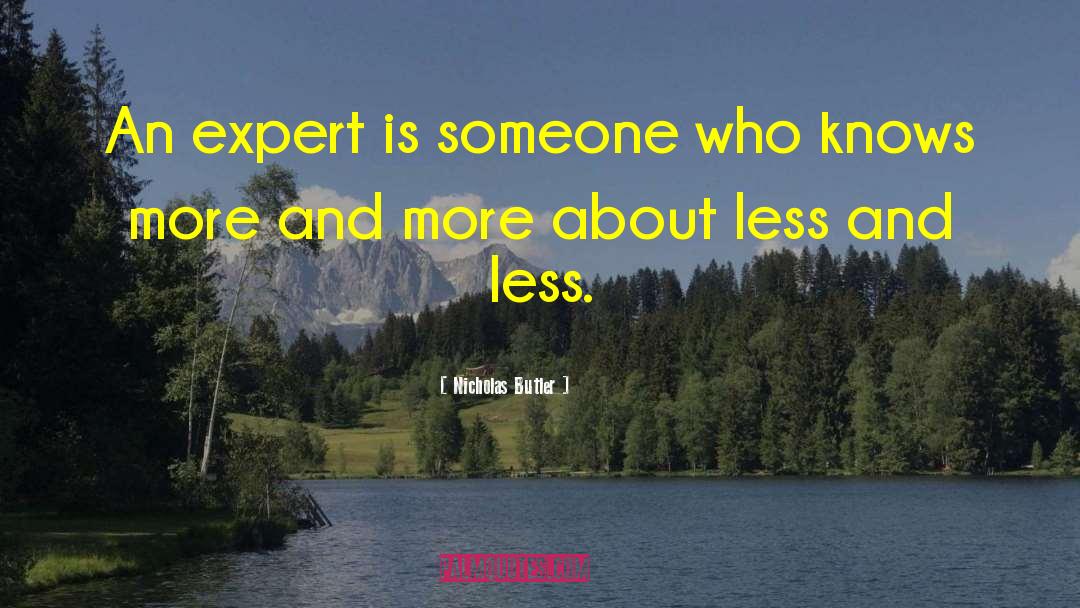 Expert quotes by Nicholas Butler