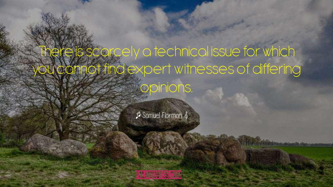 Expert Witness Psychologist quotes by Samuel Florman