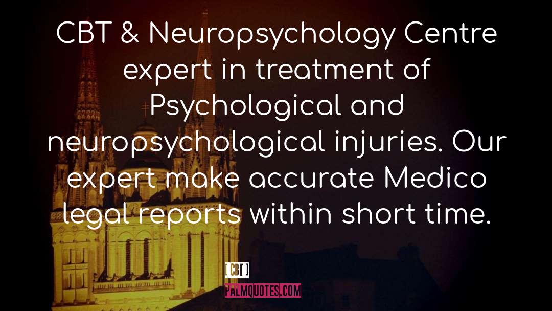 Expert Witness Psychologist quotes by CBT