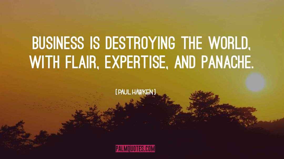 Expertise quotes by Paul Hawken