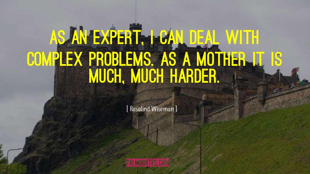 Experts quotes by Rosalind Wiseman