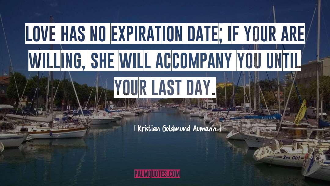 Expiration Date quotes by Kristian Goldmund Aumann