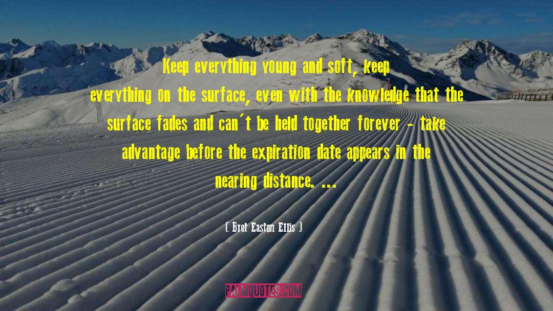 Expiration Date quotes by Bret Easton Ellis