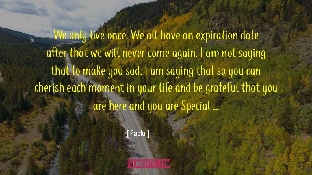 Expiration quotes by Pablo