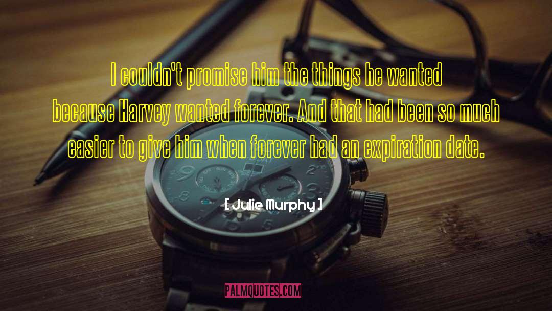 Expiration quotes by Julie Murphy