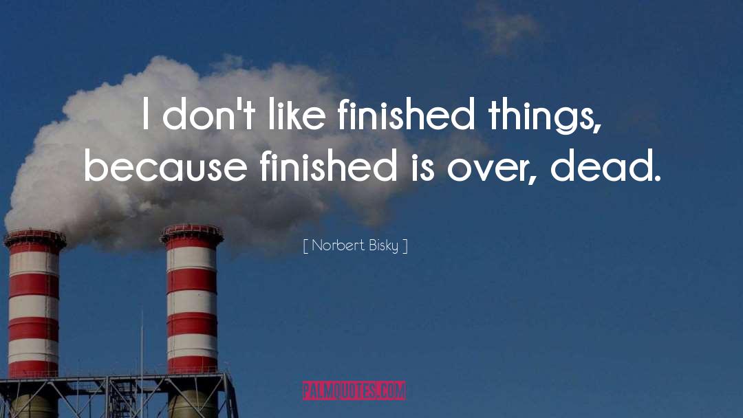 Expired Things quotes by Norbert Bisky