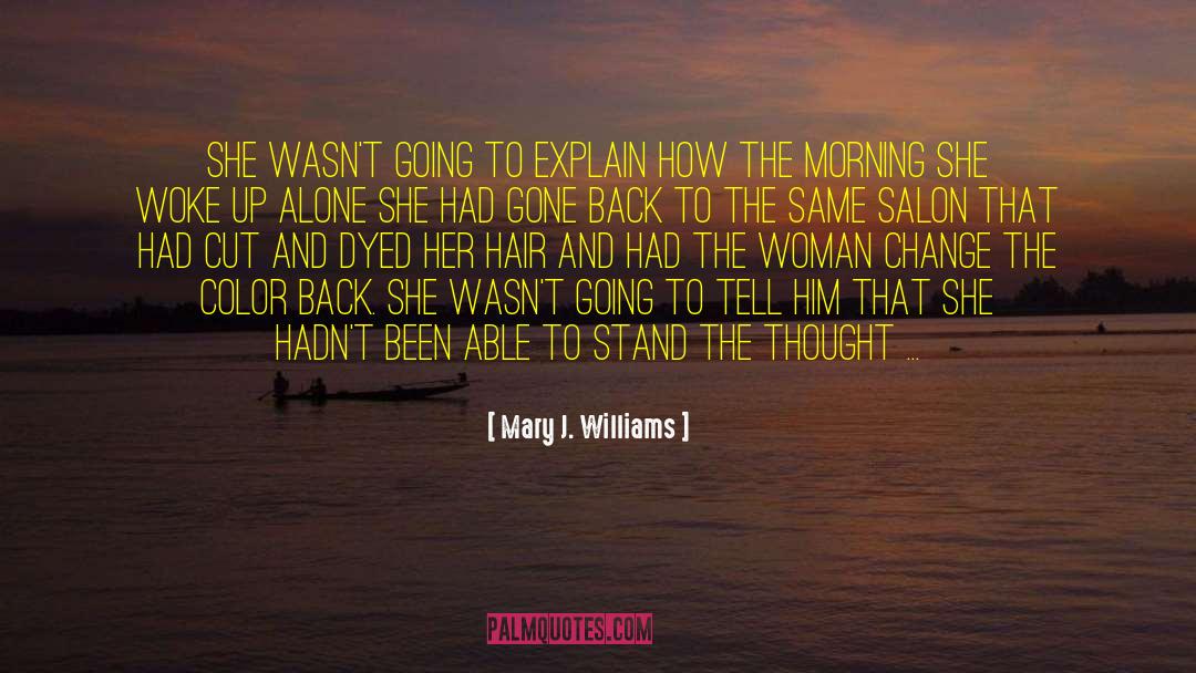 Explain Williams quotes by Mary J. Williams