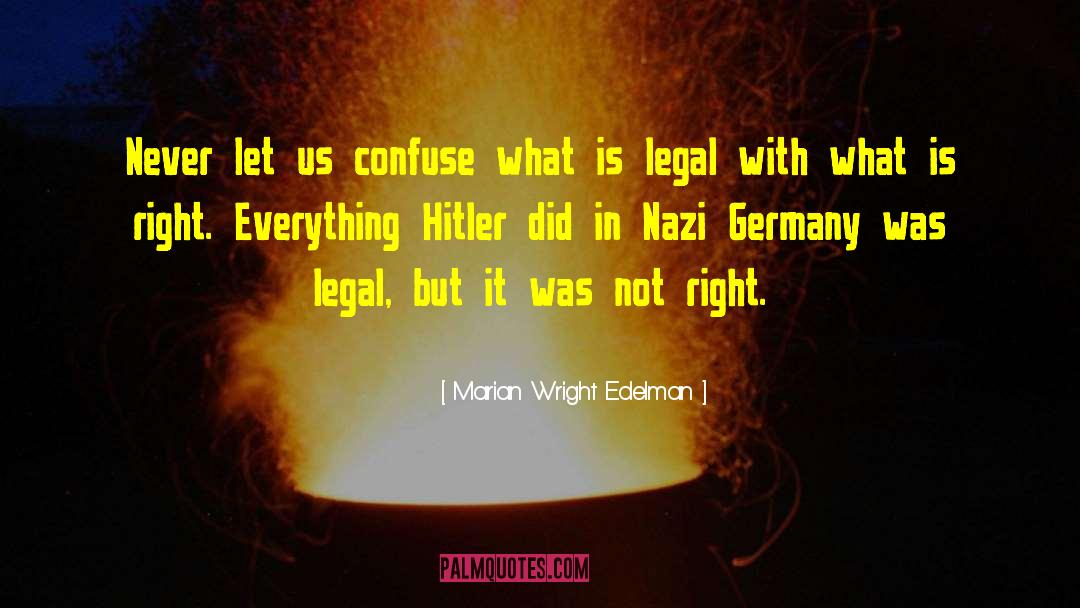 Explaining Hitler quotes by Marian Wright Edelman