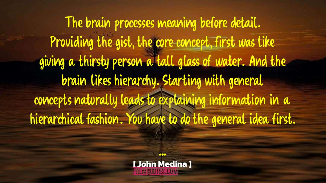Explaining quotes by John Medina