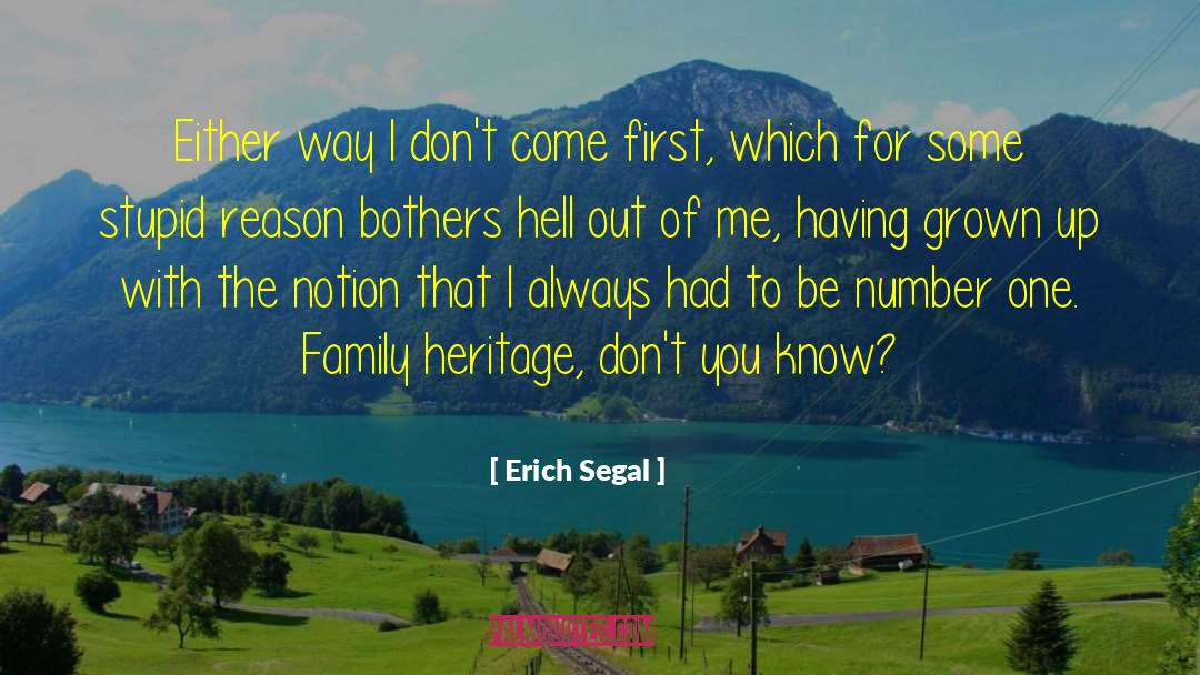Explanation For Heritage Hunters quotes by Erich Segal