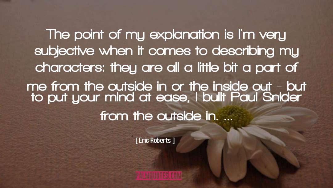 Explanation Of A quotes by Eric Roberts