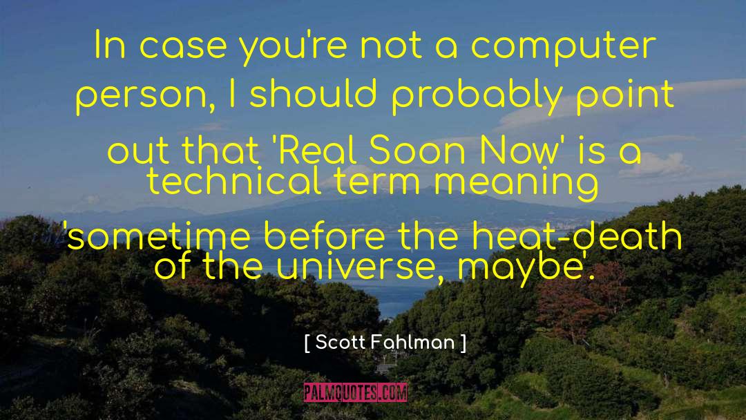 Explanation Of Universe quotes by Scott Fahlman