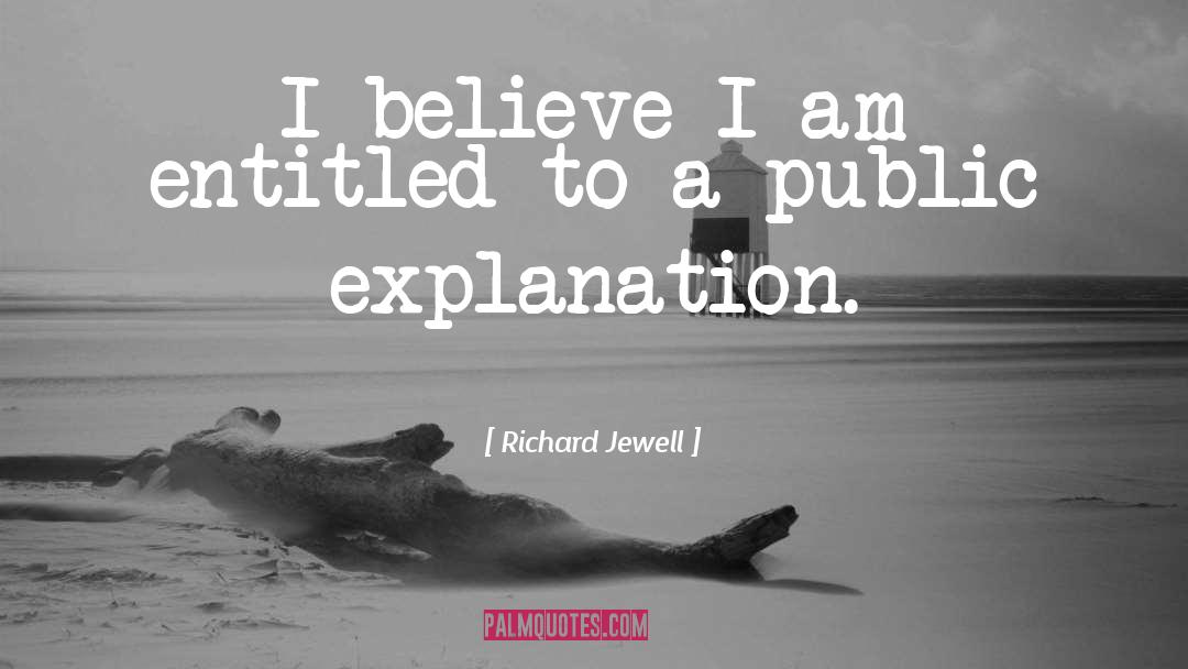 Explanation quotes by Richard Jewell