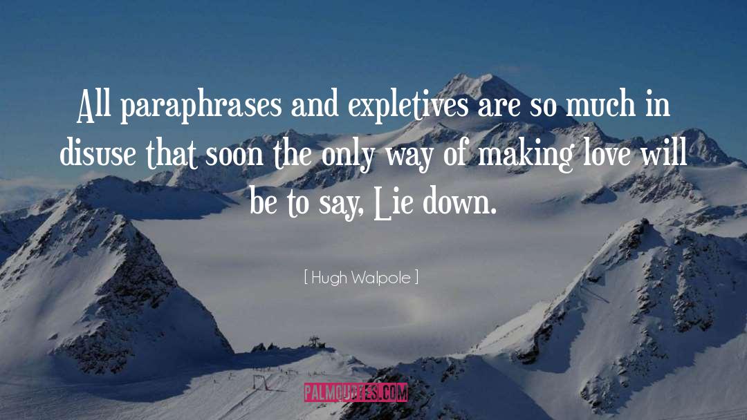 Expletives quotes by Hugh Walpole