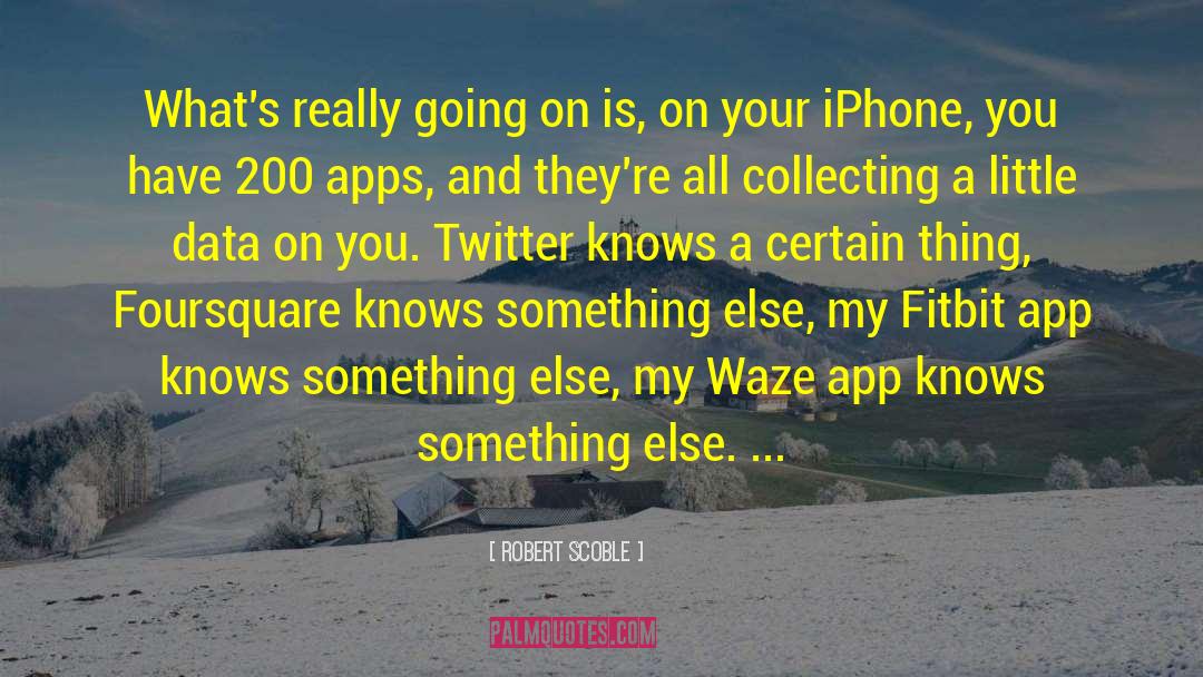 Explications Fitbit quotes by Robert Scoble
