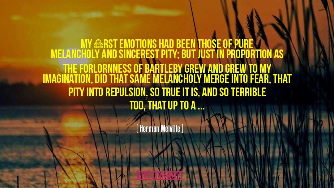 Exploding Emotions quotes by Herman Melville