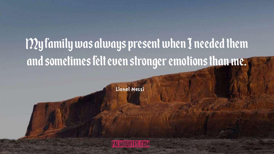 Exploding Emotions quotes by Lionel Messi