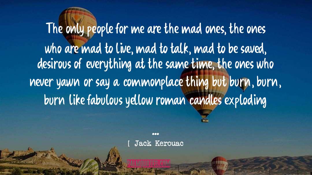 Exploding quotes by Jack Kerouac