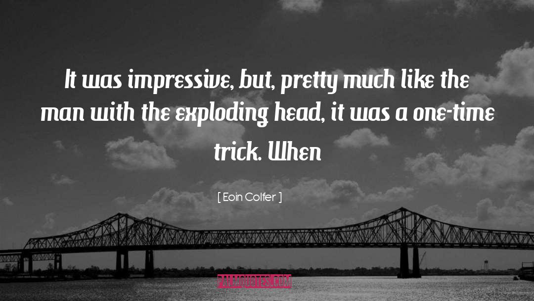 Exploding quotes by Eoin Colfer
