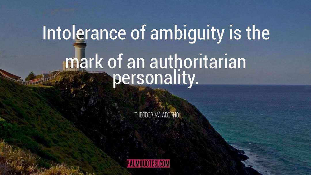 Exploitable Ambiguity quotes by Theodor W. Adorno