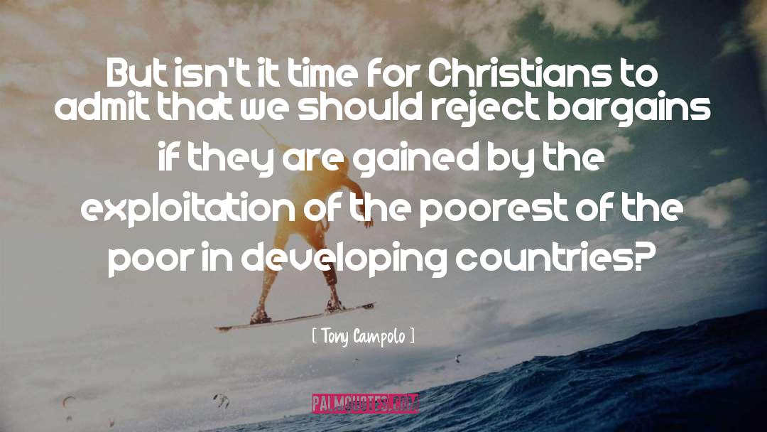 Exploitation quotes by Tony Campolo