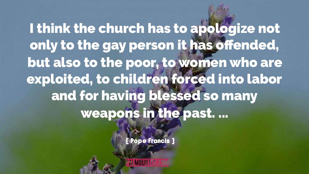 Exploited quotes by Pope Francis