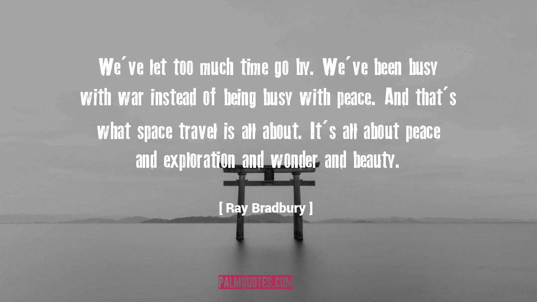 Exploration quotes by Ray Bradbury