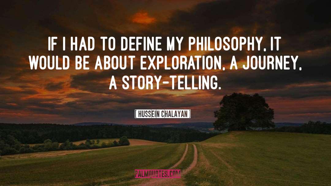 Exploration quotes by Hussein Chalayan