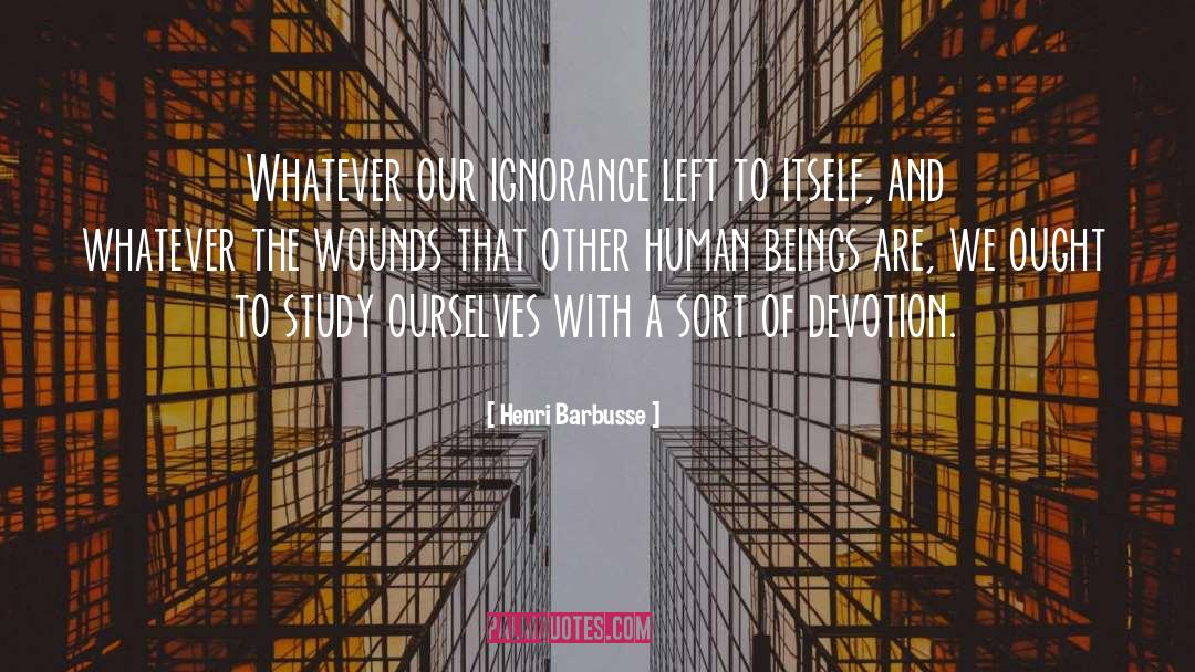 Explorative Study quotes by Henri Barbusse