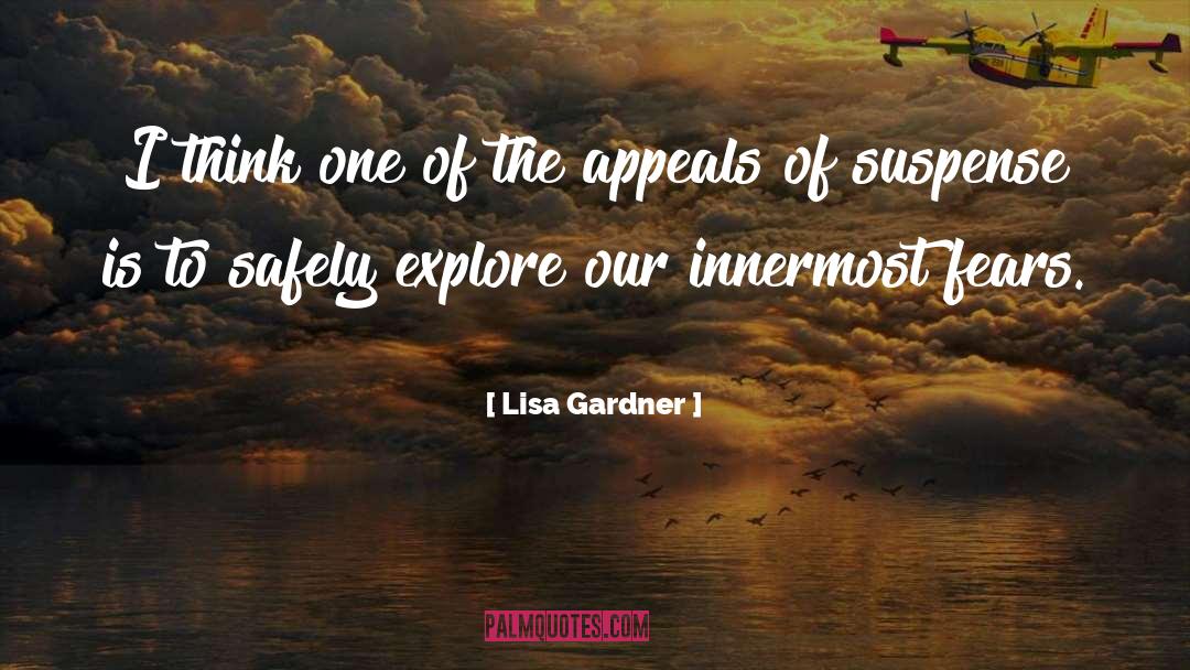 Explore Fears quotes by Lisa Gardner