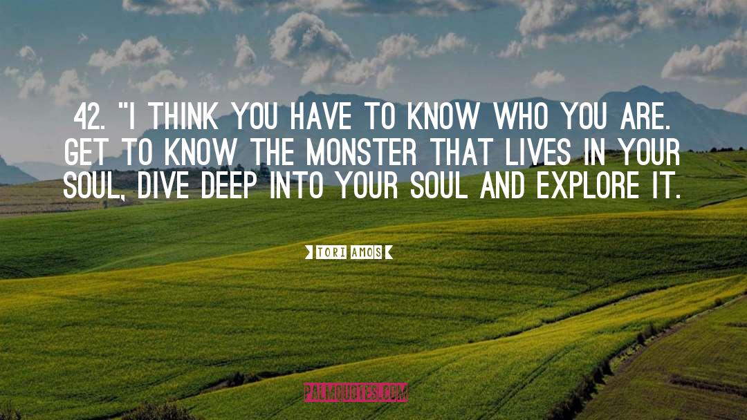 Explore Yourself quotes by Tori Amos