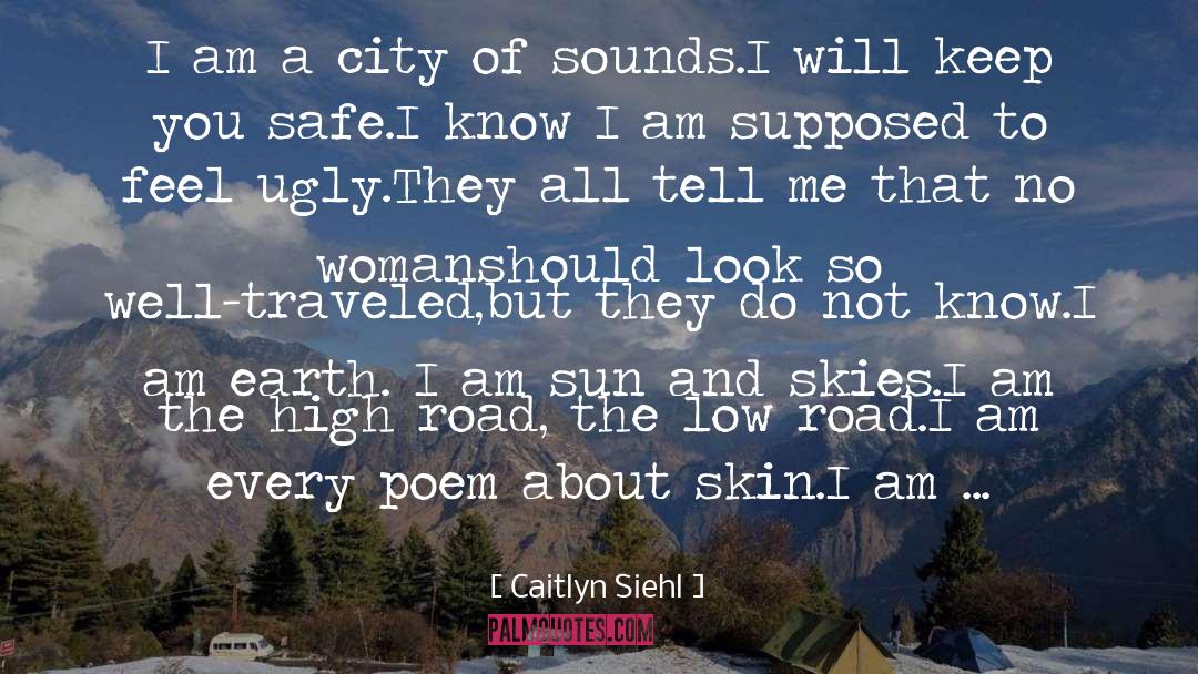 Explored quotes by Caitlyn Siehl
