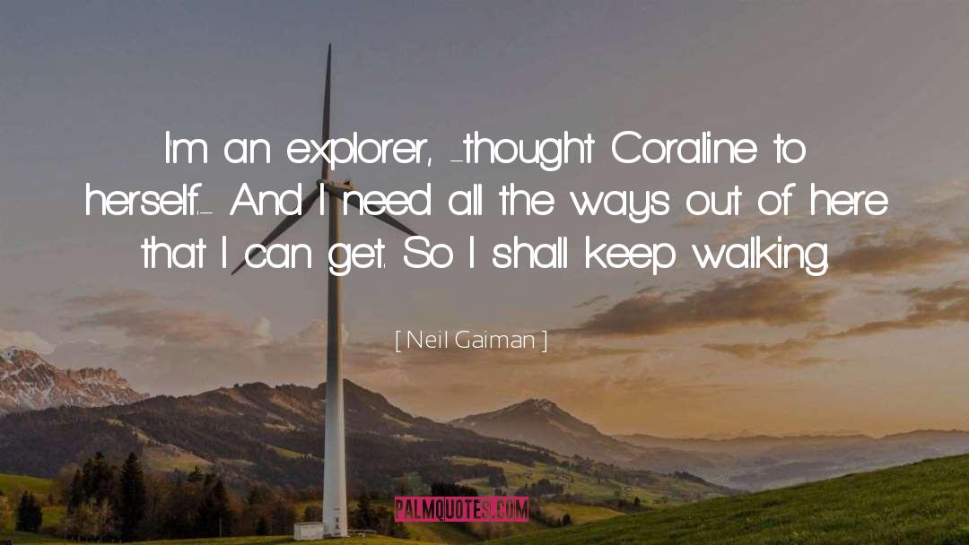 Explorer quotes by Neil Gaiman