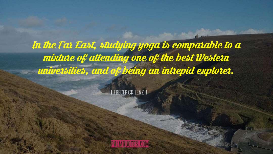 Explorer quotes by Frederick Lenz