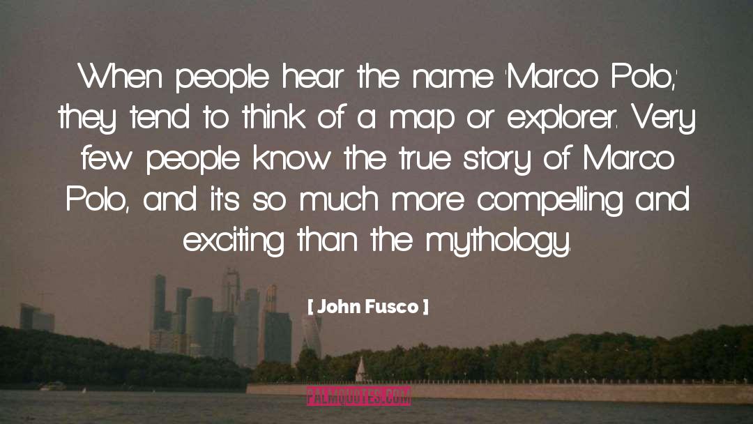 Explorer quotes by John Fusco