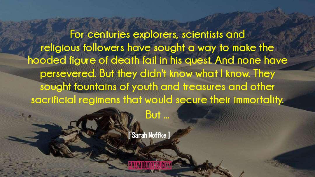 Explorers quotes by Sarah Noffke