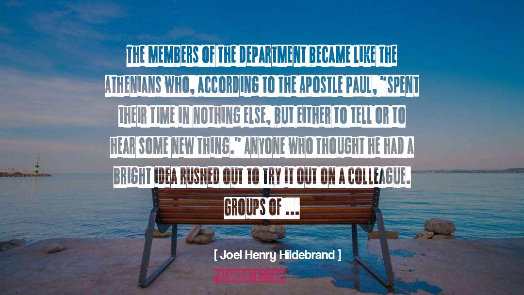 Exploring New Ideas quotes by Joel Henry Hildebrand