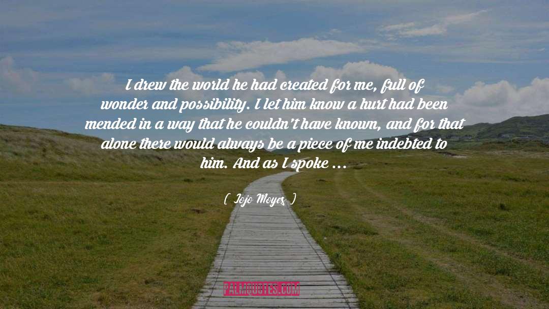 Exploring The World quotes by Jojo Moyes